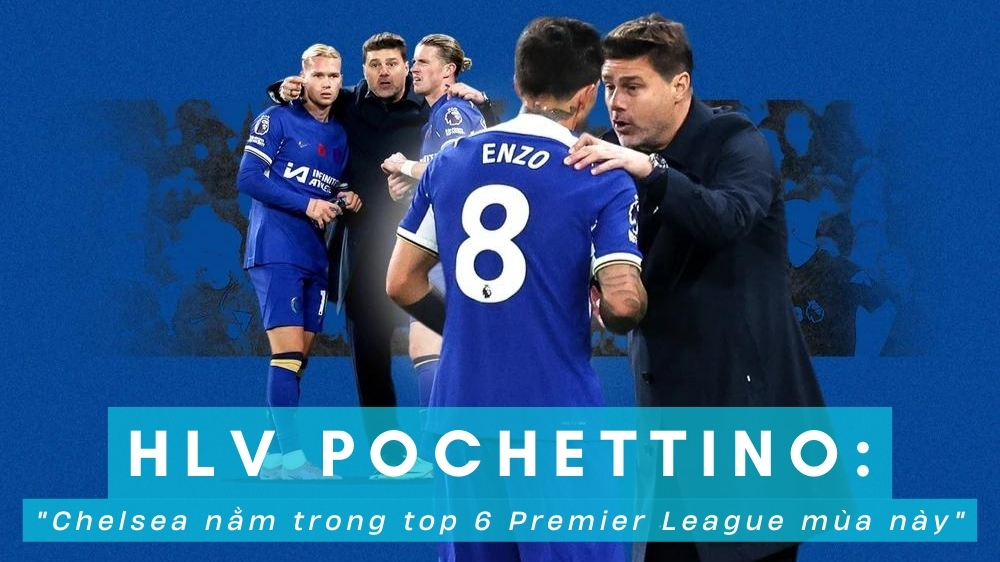 Chelsea nằm trong top 6 Premier League